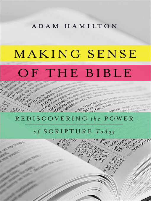 Title details for Making Sense of the Bible by Adam Hamilton - Available